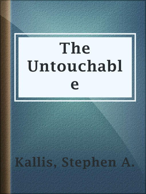 Title details for The Untouchable by Stephen A. Kallis - Available